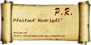 Pfeifauf Rodrigó névjegykártya